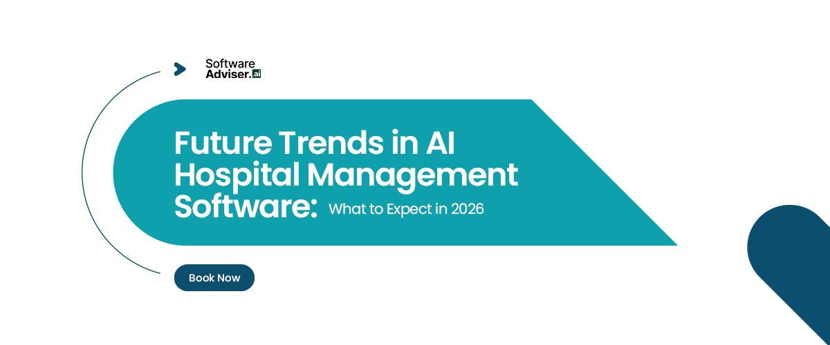 Future Trends in AI Hospital Management Software: What to Expect in 2026