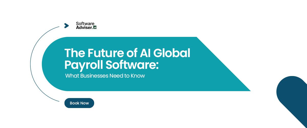 The Future of AI in Global Payroll Software: What Businesses Need to Know