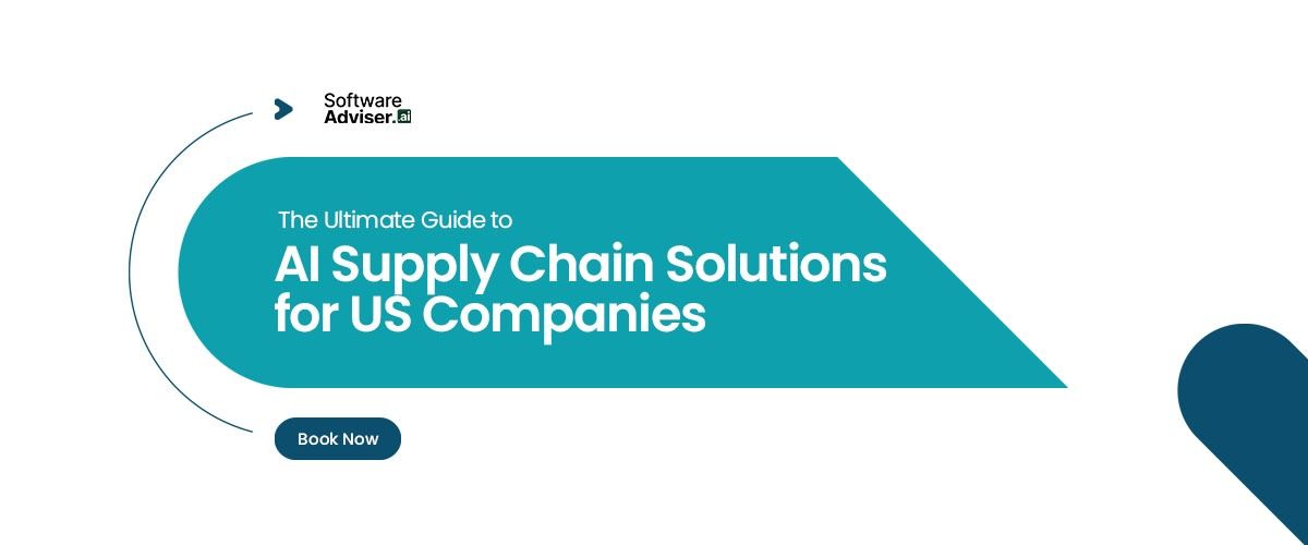The Ultimate Guide to AI Supply Chain Solutions for US Companies