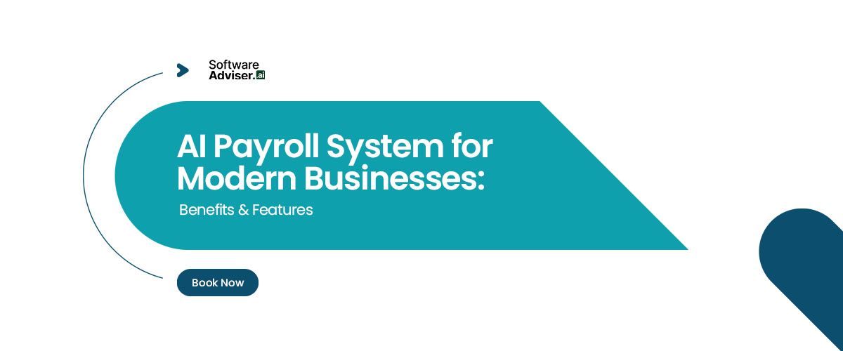 AI Payroll System for Modern Businesses: Benefits & Features