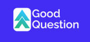 GoodQuestion