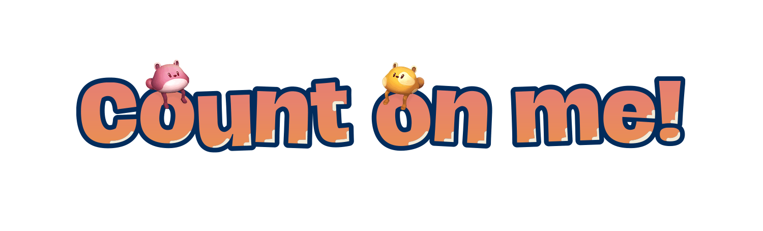 Count on me!